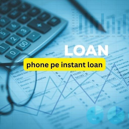 Phone pe instant loan