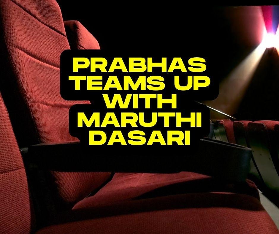 Raja Saab Exciting New Movie: Prabhas Teams Up with Maruthi Dasari